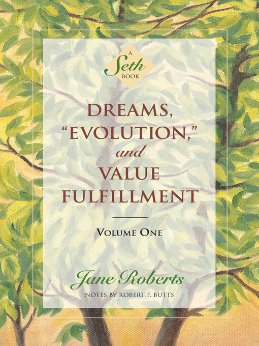 Title details for Dreams, Evolution, and Value Fulfillment, Volume One by Jane Roberts - Available